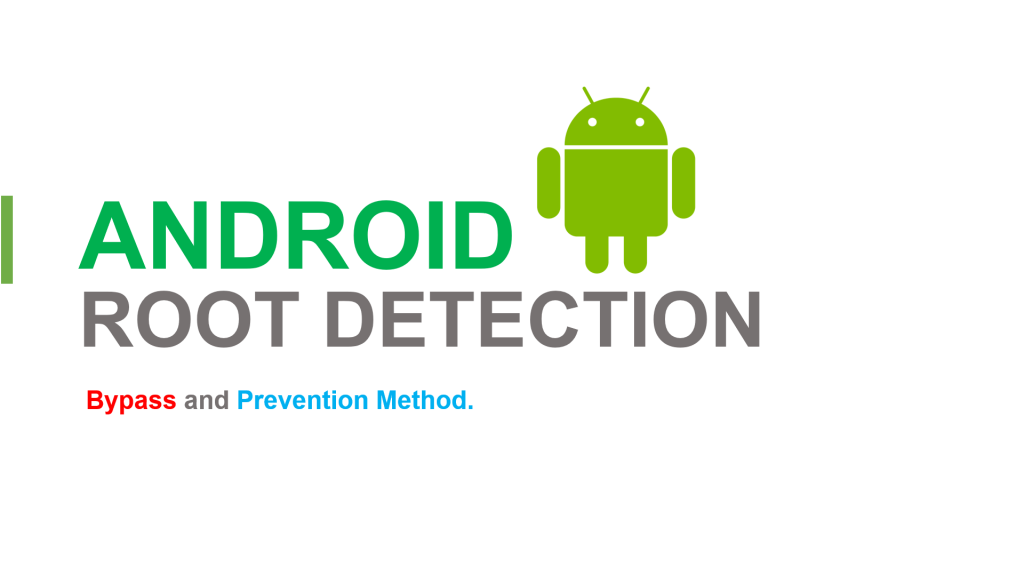 Android Root Detection Bypass and Prevention