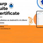 Burp Suite Certificate Installation on Android